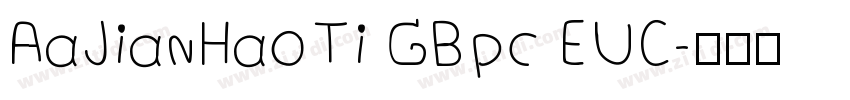 AaJianHaoTi GBpc EUC字体转换